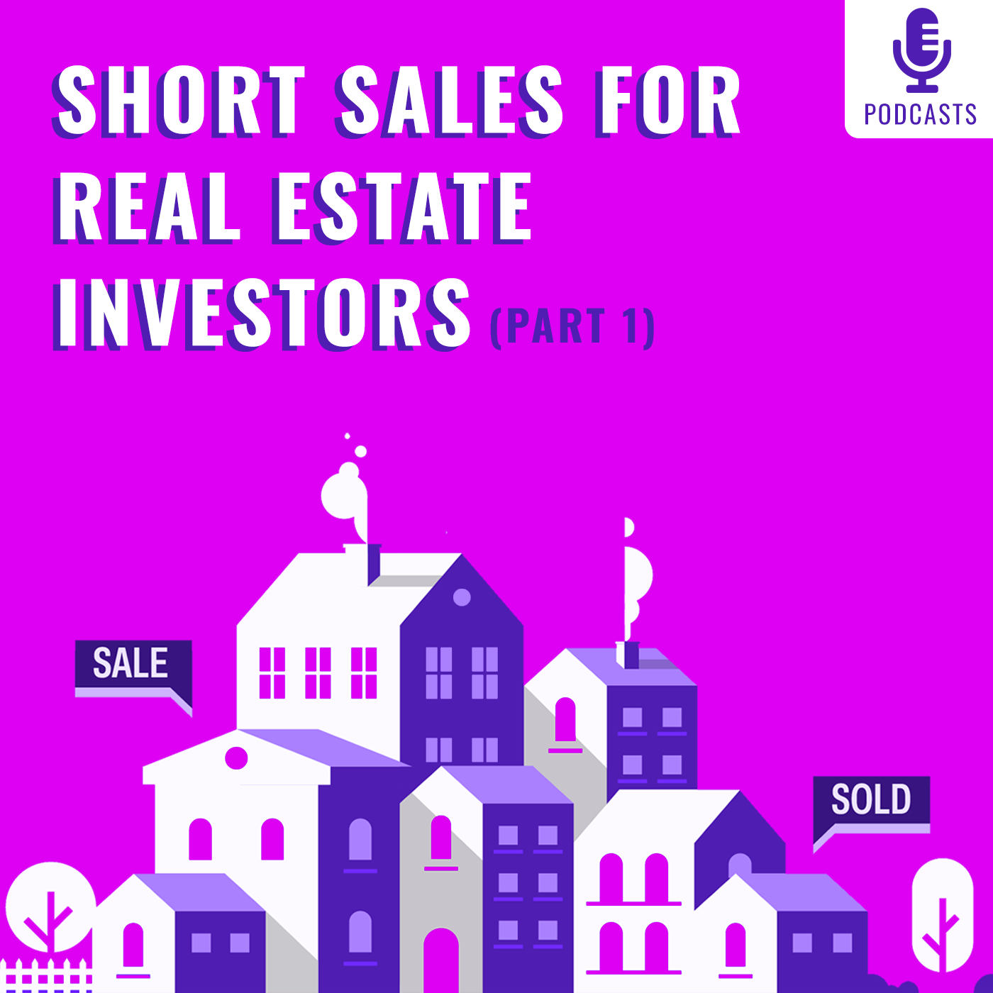 Short Sales for Real Estate Investors (Part 1)